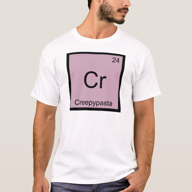Cr - Creepypasta Chemistry Element Symbol Meme Tee (Front)