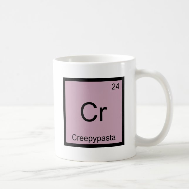Cr - Creepypasta Chemistry Element Symbol Meme Tee Coffee Mug (Right)