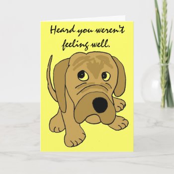 Cr- Funny Puppy Get Well Card by naturesmiles at Zazzle