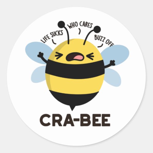 Cra_bee Funny Crabby Bee Pun  Classic Round Sticker