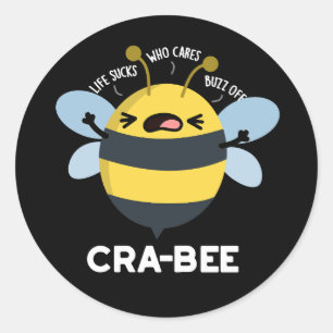 Cra-bee Funny Crabby Bee Pun Dark BG Classic Round Sticker