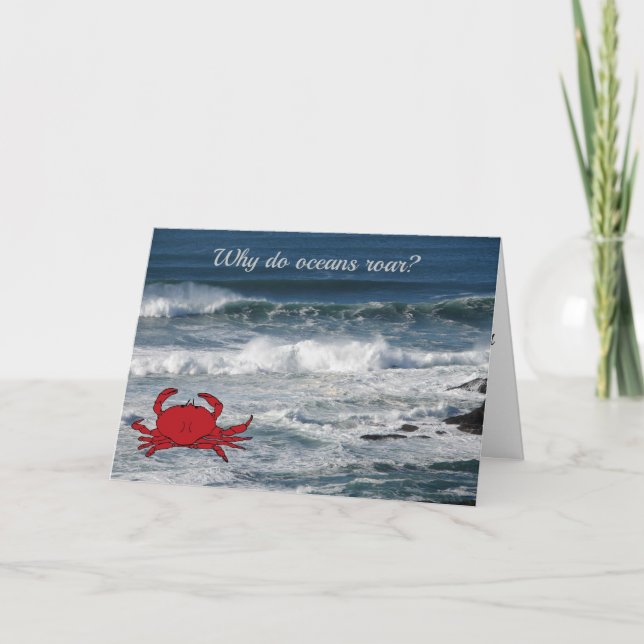 Crab Asking:  "Why Do Oceans Roar?" Card (Front)
