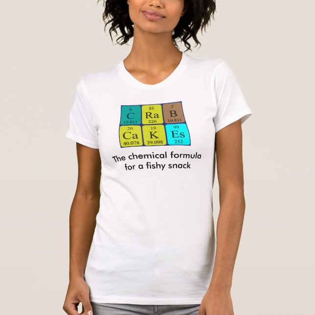 Crab Cakes periodic table phrase shirt (Front)