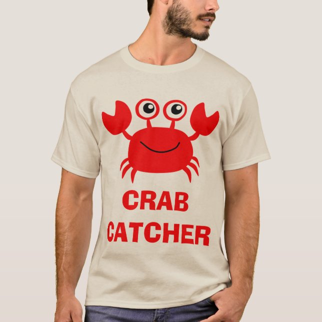 Crab Catcher Too T-Shirt (Front)