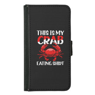 Crab Eating Shirt T-Shirt Todays Forecast Crabs An Samsung Galaxy S5 Wallet Case