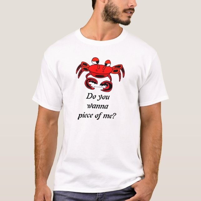 Crab Funny Piece Of Me Shirt (Front)