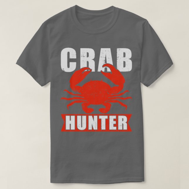 Crab Hunter Great Seafood Boil Crawfish Boil  T-Shirt (Design Front)