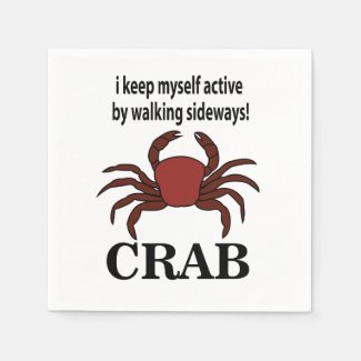 Crab I Keep Myself Active By Walking Sideways Crab