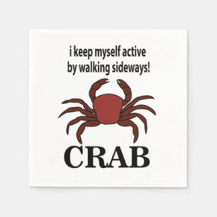Crab I Keep Myself Active By Walking Sideways Crab Napkins