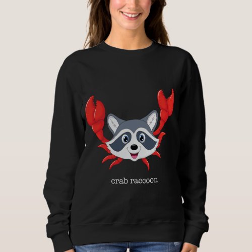 Crab Raccoon Crab Rangoon Funny Pun Joke Gag Sweatshirt