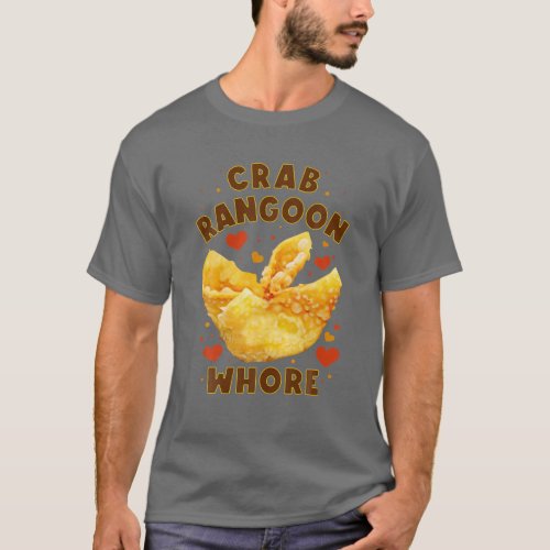 Crab Rangoon WHORE Crab Rangoon Lovers T_Shirt