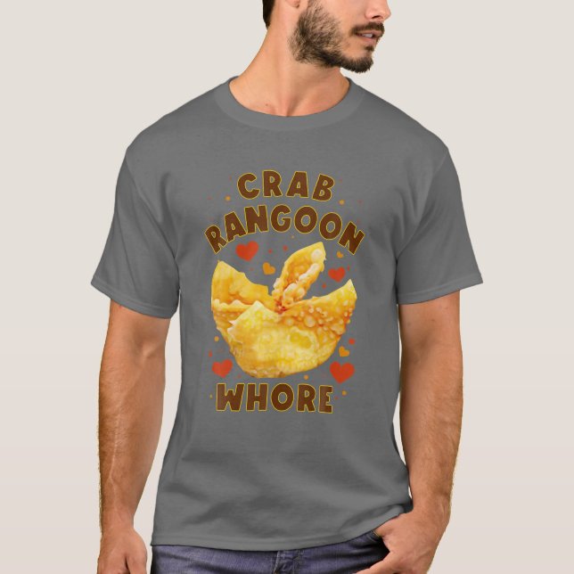 Crab Rangoon W.H.O.R.E Crab Rangoon Lovers T-Shirt (Front)