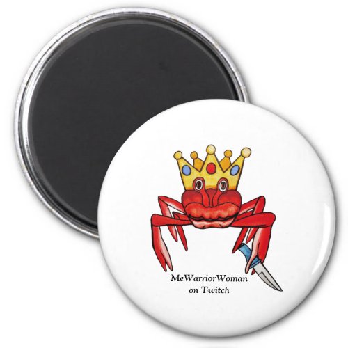 Crab Royalty with knife MeWarriorWoman on Twitch  Magnet