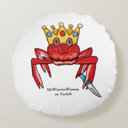 Crab Royalty with knife MeWarriorWoman on Twitch  Round Pillow