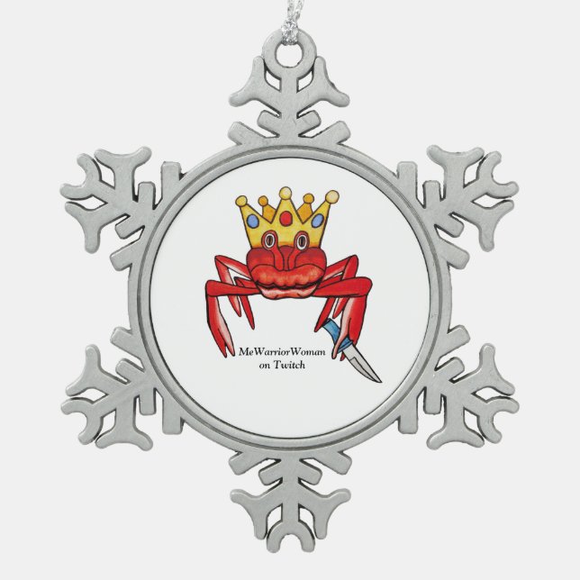 Crab Royalty with knife, MeWarriorWoman on Twitch  Snowflake Pewter Christmas Ornament (Front)