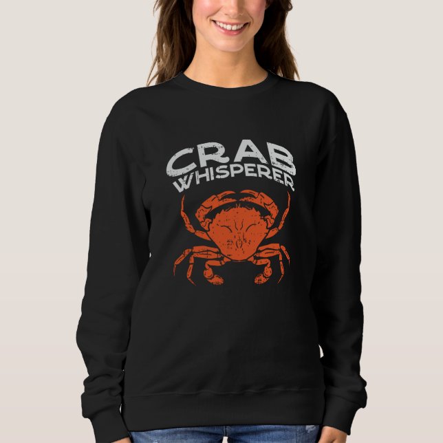 Crab Whisperer Vintage Crabbing Sweatshirt (Front)