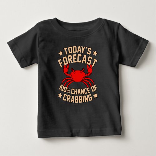 Crabbing Crabs Seafood Crabby Crab Lobster Sea Baby T_Shirt