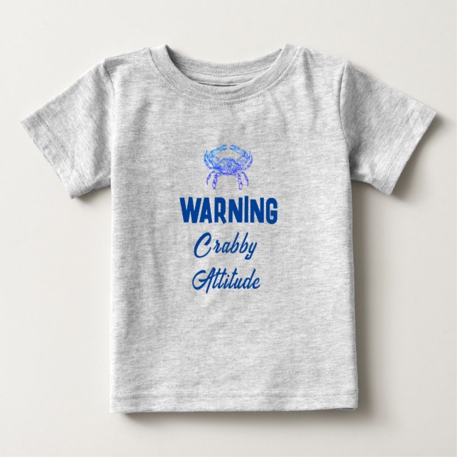  Crabby  attitude - funny Baby T-Shirt (Front)