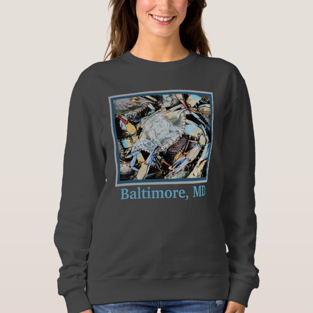 Crabby Crab Baltimore ,Maryland T-Shirt Sweatshirt (Front)