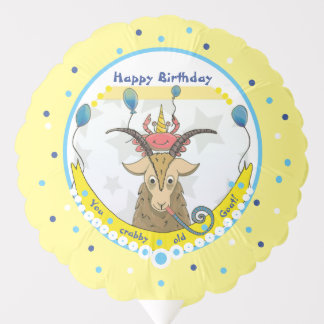 Crabby old goat birthday wishes balloon