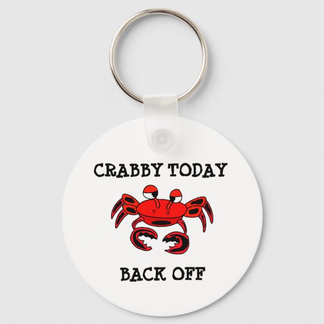 Crabby Today Back Off Keychain (Front)