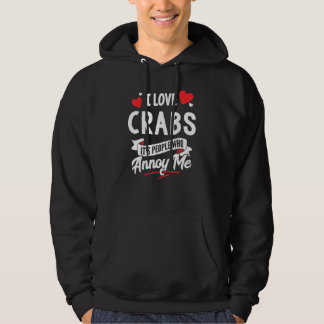 Crabs Design - I Love Crabs Hoodie