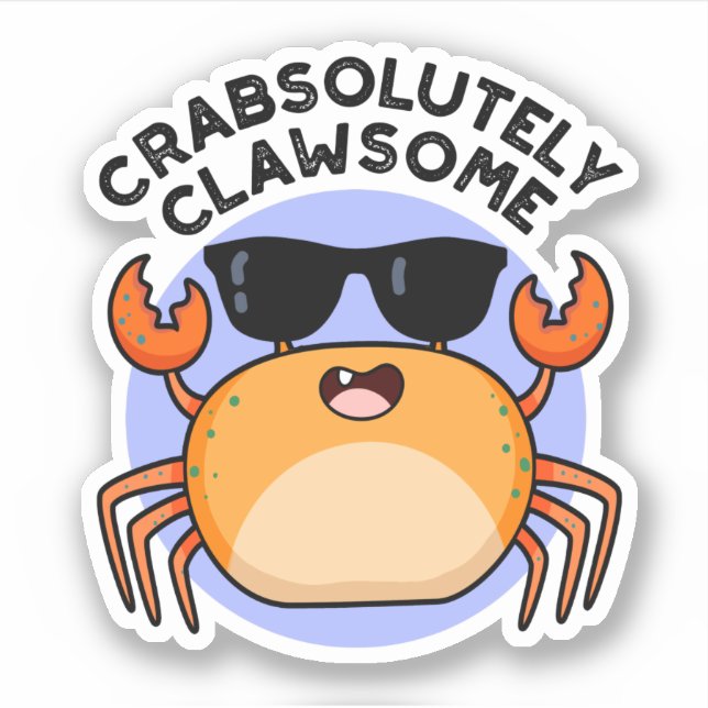 Crabsolutely Clawsome Funny Crab Pun  Sticker (Front)