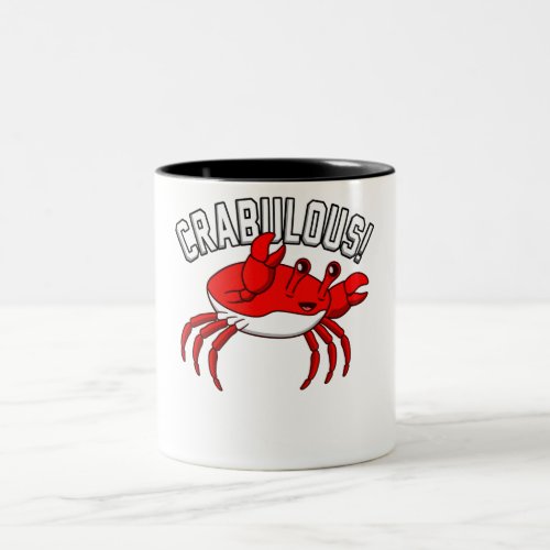 Crabulous Crabs Seafood Crabbing Crab Lobster Sea Two_Tone Coffee Mug