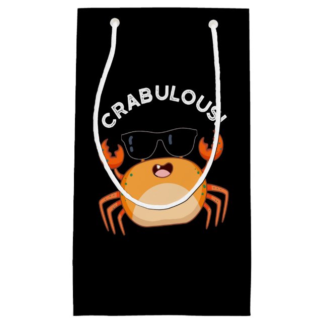 Crabulous Funny Crab Pun Dark BG Small Gift Bag (Front)