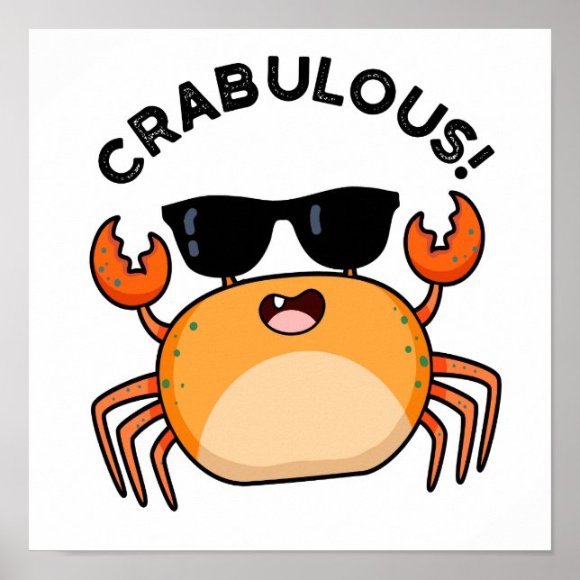 Crabulous Funny Crab Pun  Poster (Front)
