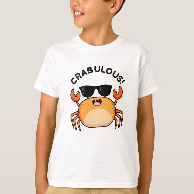 Crabulous Funny Crab Pun  T-Shirt (Front)