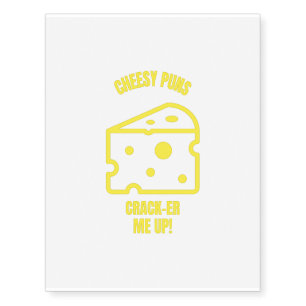 Crack cheesy puns funny cheese pun jokes temporary tattoos