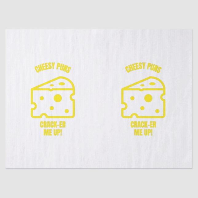 Crack cheesy puns funny cheese pun jokes tissue paper (Front)