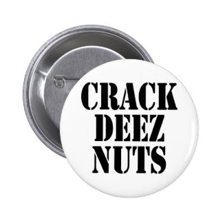 Deez Nuts Buttons & Pins | Zazzle