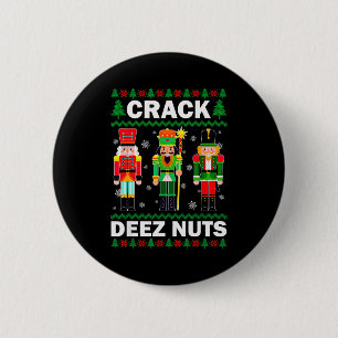 Crack Deez Nuts Funny Christmas Button