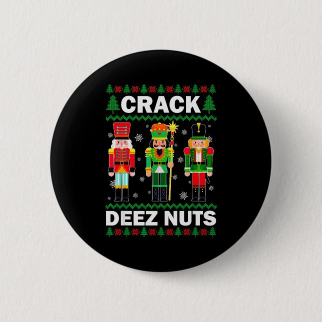 Crack Deez Nuts Funny Christmas  Button (Front)