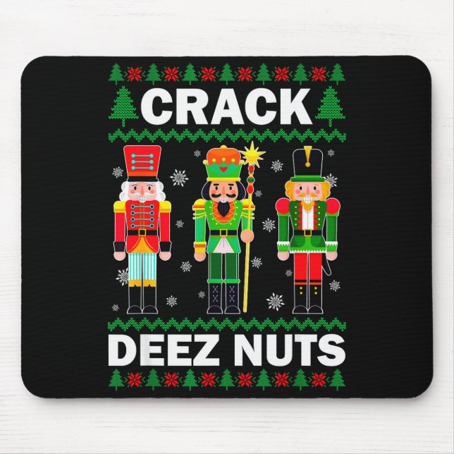 Crack Deez Nuts Funny Christmas  Mouse Pad (Front)