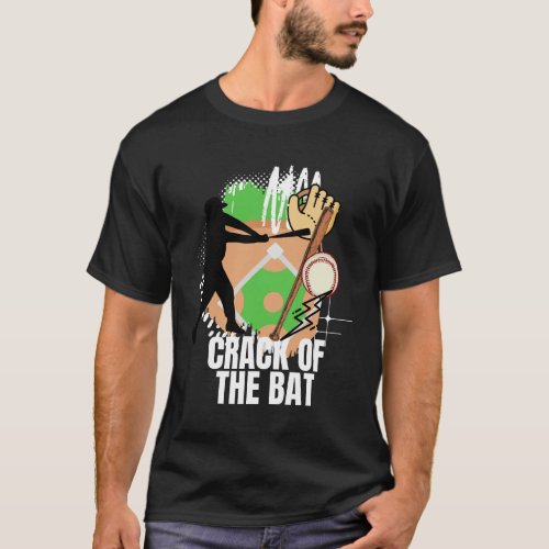 Crack of the Bat _ Baseball T_Shirt