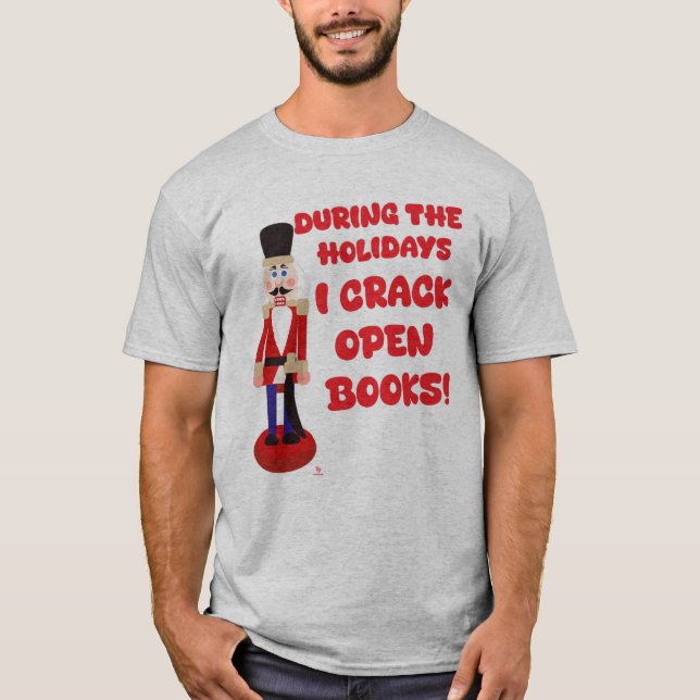 Crack Open Books Holiday Reading Humor T-Shirt (Front)