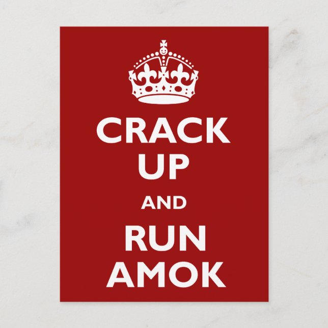 Crack Up and Run Amok Postcard (Front)