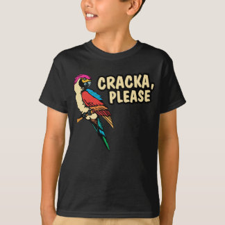 Cracka Please T-Shirt