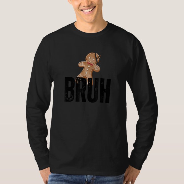 cracked gingerbread man withu201Dbruhu201D funny m T-Shirt (Front)