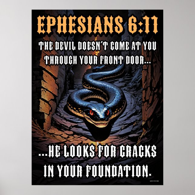 Cracks In Your Foundation Ephesians 6:11 Poster (Front)