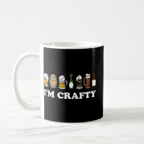 Craft Beer Art Im Crafty Home Brew Beer Microbrew Coffee Mug