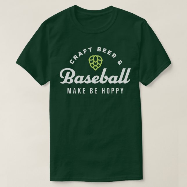 Craft Beer Baseball Make Me Hoppy Funny Baseball B T-Shirt (Design Front)