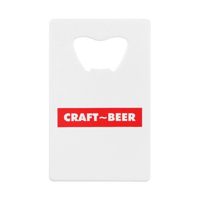 CRAFT~BEER CREDIT CARD BOTTLE OPENER (Front)