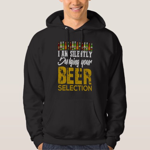 Craft Beer Drinking Silently Judging Beer Snob Hoodie