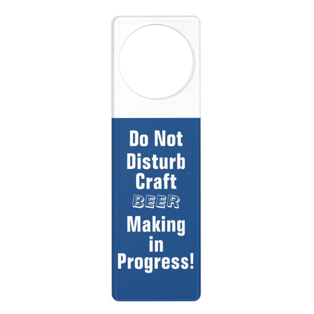 Craft Beer Making in Progress! Blue/White Door Hanger (Front)