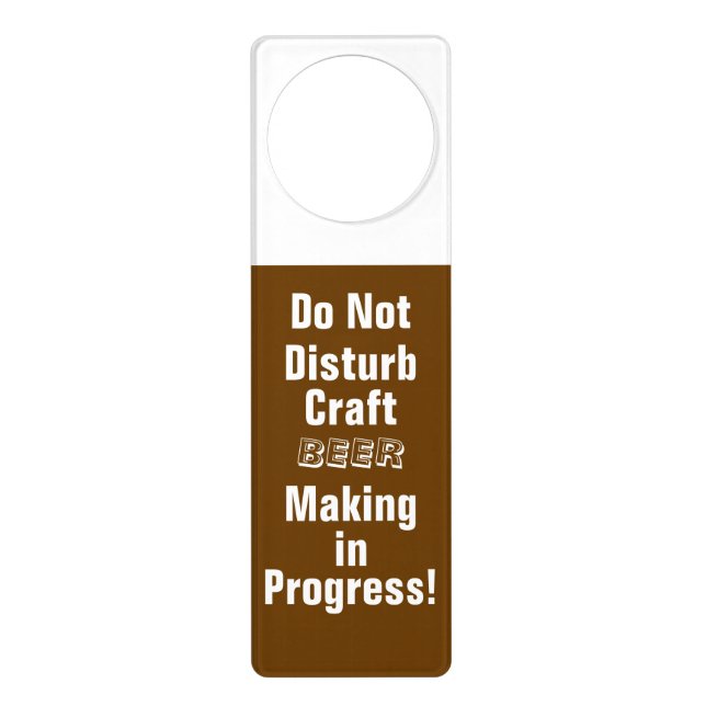 Craft Beer Making in Progress!  Door Hanger (Front)
