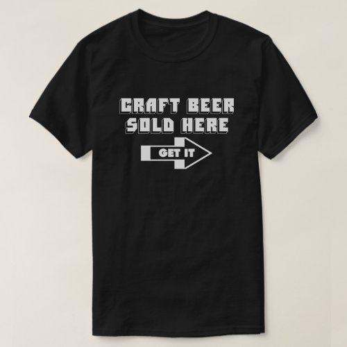 CRAFT BEER SOLD HERE T_Shirt